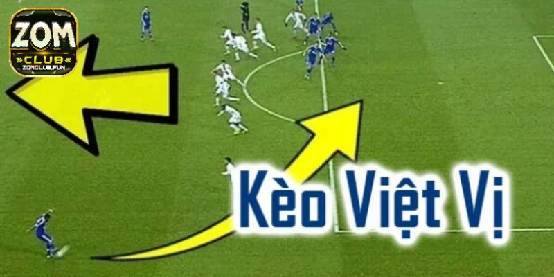 Tổng quan kèo việt vị